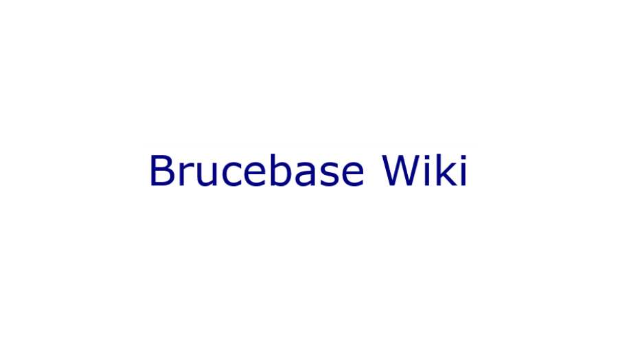 BruceBase wiki